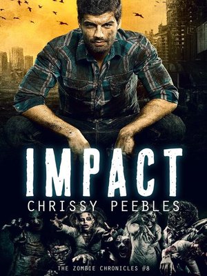 cover image of The Zombie Chronicles--Book 8--Impact